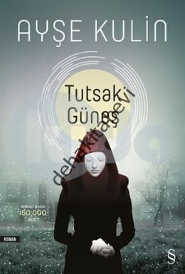Tutsak Güneş, Ayşe Kulin