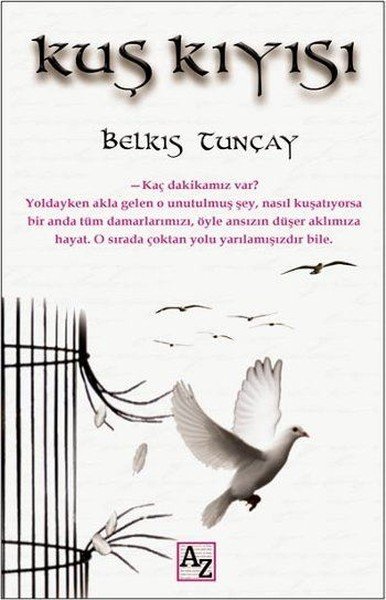 Kuş Kıyısı, Belkıs Tunçay