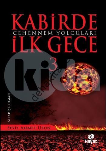 Kabirde İlk Gece 3, Cehennem Yolcuları