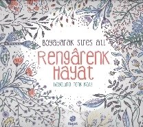 Rengârenk Hayat -her yaş için boyama, Esranur Bozdemir
