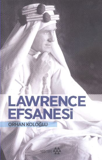 Lawrance Efsanesi, Orhan Koloğlu