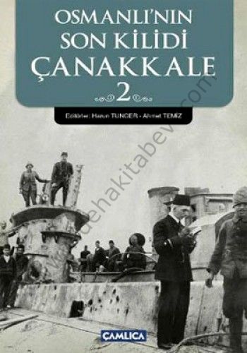 Osmanlı'nın Son Kilidi Çanakkale 2, Çamlıca