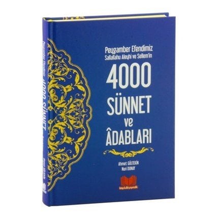Peygamber Efendimiz (s.a.s.)'in 4000 Sünnet ve Adabları