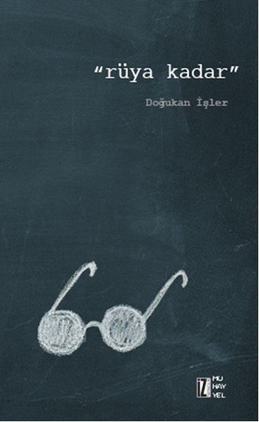 Rüya Kadar, Doğukan İşler