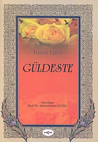 Güldeste, Yunus Emre