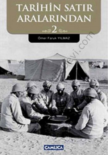 Tarihin Satır Aralarından 2, Ömer Faruk Yılmaz