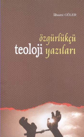 Özgürlükçü Teoloji Yazıları, Prof. Dr. İlhami Güler
