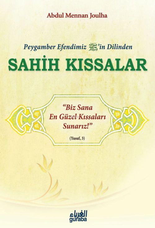 Peygamber Efendimizin Dilinden Sahih Kıssalar, Guraba Yayınları