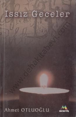 Issız Geceler, Ahmet OTLUOĞLU