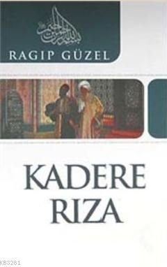 Kadere Rıza, Ragıp Güzel