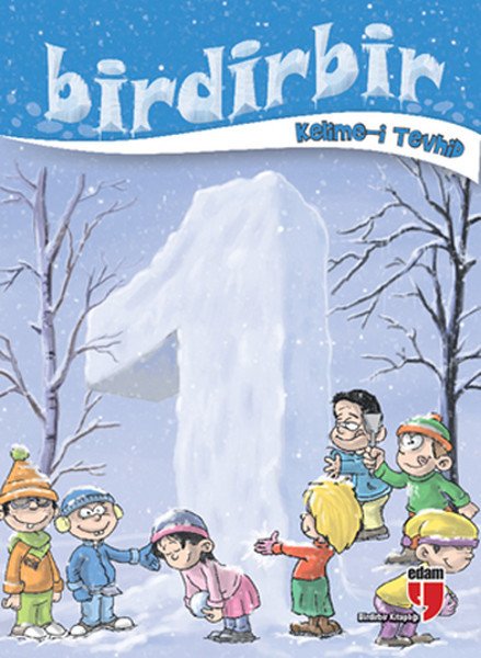 BİRDİRBİR KELİME-İ TEVHİD