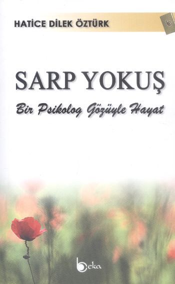 Sarp Yokuş & Bir Psikolog Gözüyle Hayat