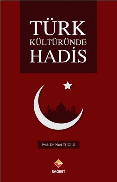 Türk Kültüründe Hadis