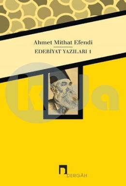 Edebiyat Yazıları 1, Ahmet Mithat Efendi
