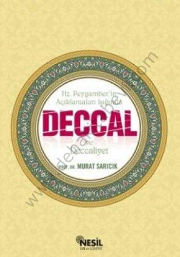 Deccal ve Deccaliyet, Hz. Peygaberin Açıklamaları Işığında