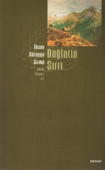 Dağların Sırrı, İhsan Süreyya Sırma