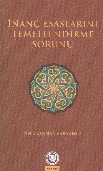 İnanç Esaslarını Temellendirme Sorunu
