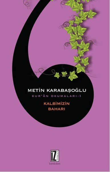 Kalbimizin Baharı Kur'an Okumaları 1, Metin Karabaşoğlu