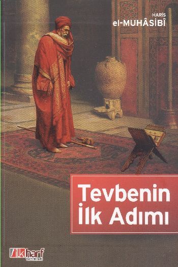 Tevbenin İlk Adımı, Haris el Muhasibi