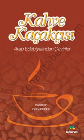 Kahve Kaçakçısı (Arap Edebiyatından Çeviriler), Erdinç DOĞRU