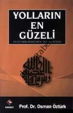 Yolların En Güzeli; Peygamberimizden Yol Haritası