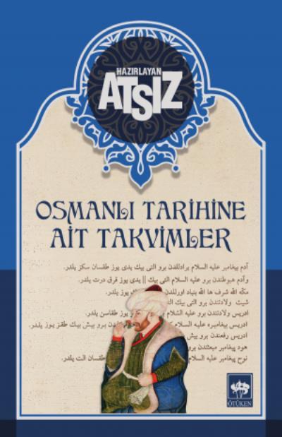 Osmanlı Tarihine Ait Takvimler, Hüseyin Nihal Atsız