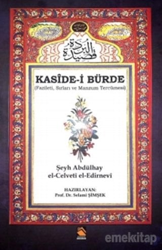Kaside-i Bürde (Fazileti, Sırları ve Manzum Tercümesi)