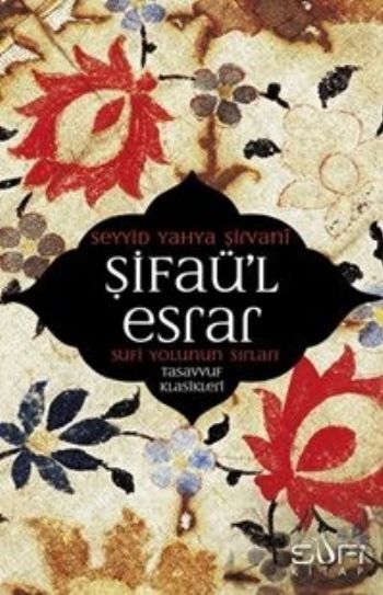 Şifaü’l Esrar, Seyyid Yahya Şirvani