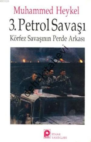 3. Petrol Savaşı; Körfez Savaşının Perde Arkası