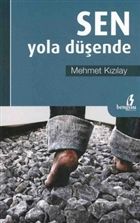 Sen Yola Düşende, Mehmet Kızılay