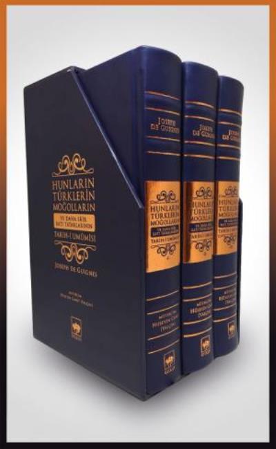 Hunların, Türklerin, Moğolların ve Daha Sair Batı Tatarlarının Tarih-i Umumisi, Joseph de Guignes