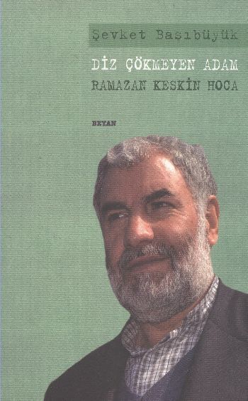 Diz Çökmeyen Adam, Şevket Başıbüyük