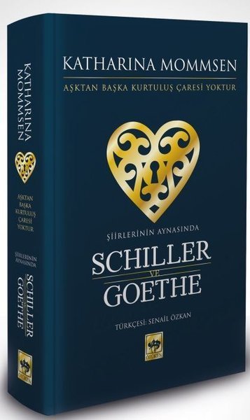 Şiirlerinin Aynasında Schiller ve Goethe, Katharina Mommsen