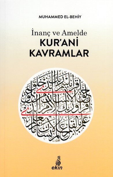 İnanç Ve Amelde Kurani Kavramlar, Muhammed el-Behiy