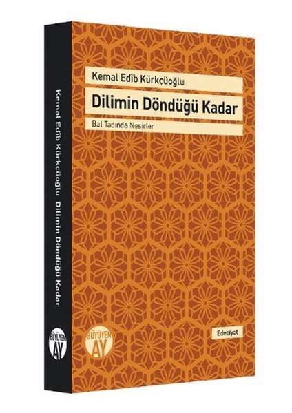 Dilimin Döndüğü Kadar, Kemal Edip Kürkçüoğlu