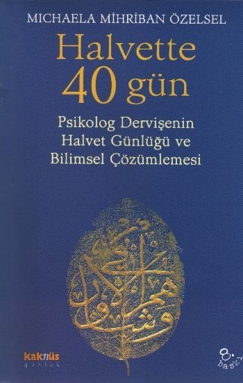 Halvette 40 Gün, Michaela Mihriban Özelsel