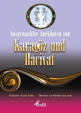 Ausgewaehlte Anekdoten Von Karagöz Und Hacivat, Haz: Zeynep Üstün