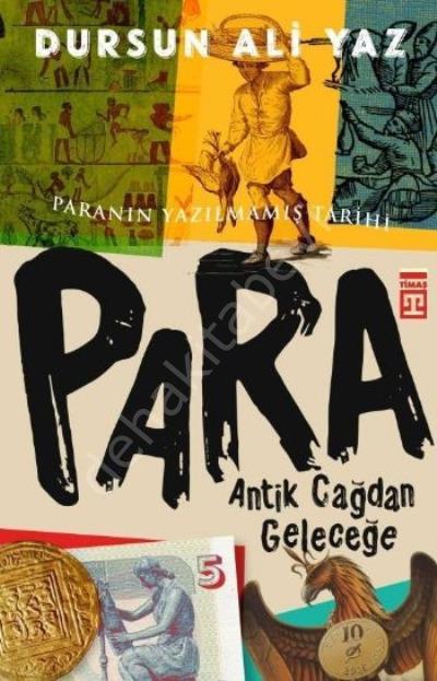 Antik Çağdan Geleceğe Para, Dursun Ali Yaz