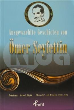 Ausgewaehlte Geischicten Von Ömer Seyfettin, Haz: Demet Küçük