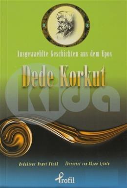 Ausgewaehlte Geschicten Aus Dem Epos Dede Korkut, Haz: Demet Küçük