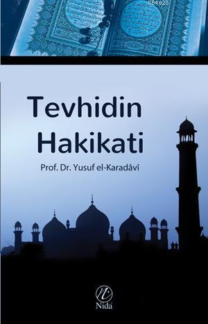 Tevhidin Hakikati, Yusuf el-Karadavi