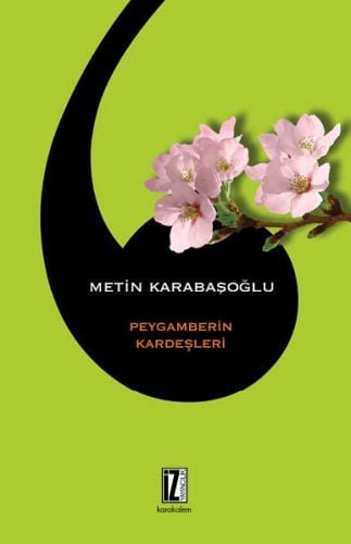 Peygamberin Kardeşleri, Metin Karabaşoğlu