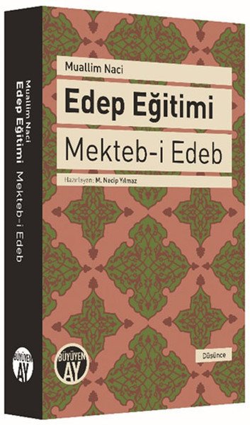 Edep Eğitimi, Muallim Naci
