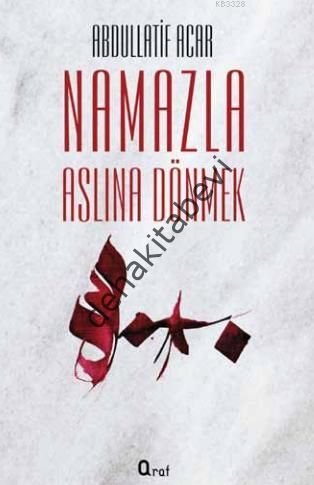 Namazla  Aslına  Dönmek, Araf Yayınları