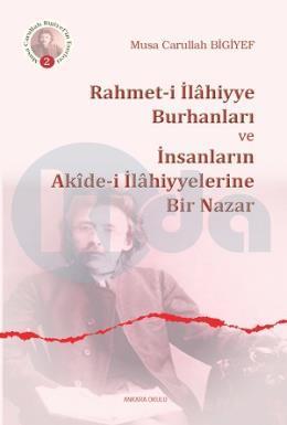 Rahmeti İlahiyye Burhanları Ve İnsanların Akidei İlahiyyelerine Bir Nazar, Ankara Okulu Yayınları