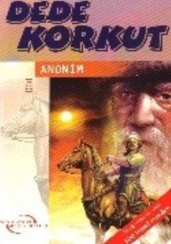 Dede Korkut Hikayeleri (Gençlik Klasikleri)