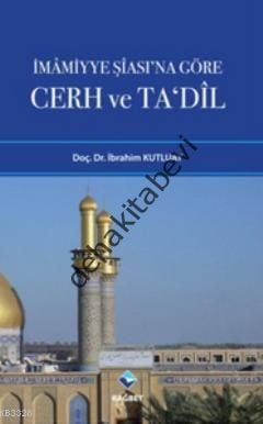 İmamiyye Şiası'na Göre Cerh ve Ta'dil, İbrahim Kutluay