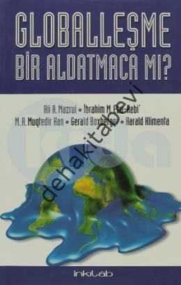 Globalleşme Bir Aldatmaca mı?, M. A. Muqtedir Han