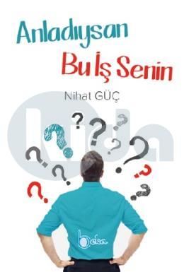 Anladıysan Bu İş Senin
