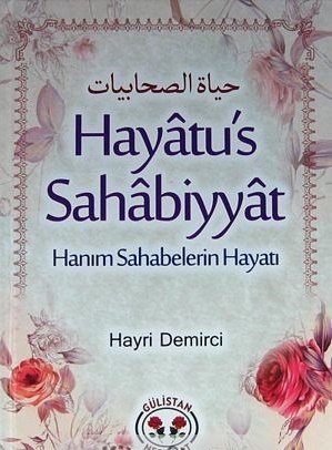 Hayatus Sahabiyyat Hanım Sahabelerin Hayatı, Hayri Demirci